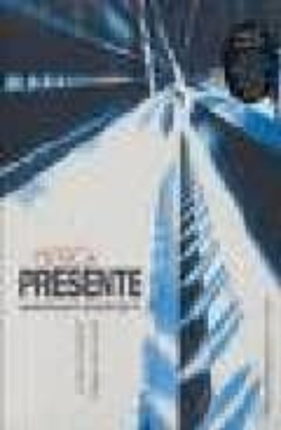 Musica Presente: Perspectivas Para La Musica Del Siglo Xxi