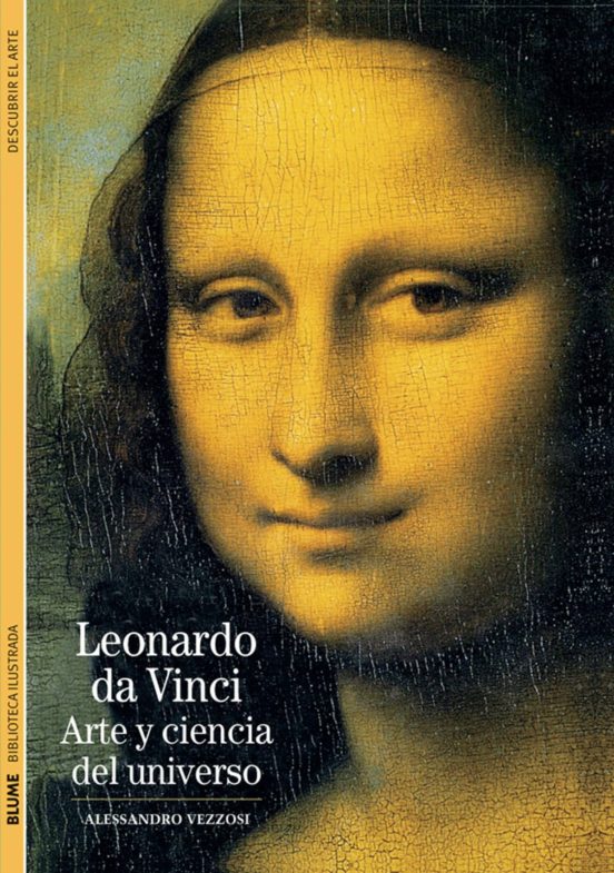 Leonardo Da Vinci: Arte Y Ciencia Del Universo