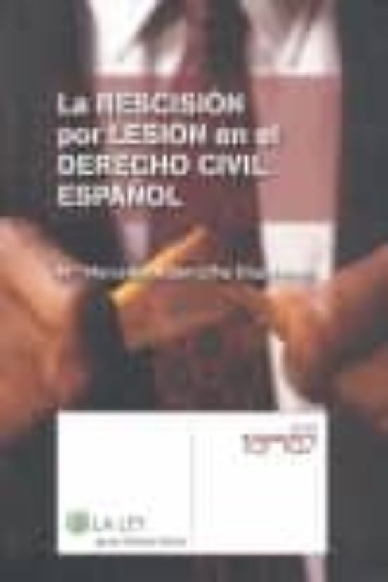 La Rescision Por Lesion En El Derecho Civil Español