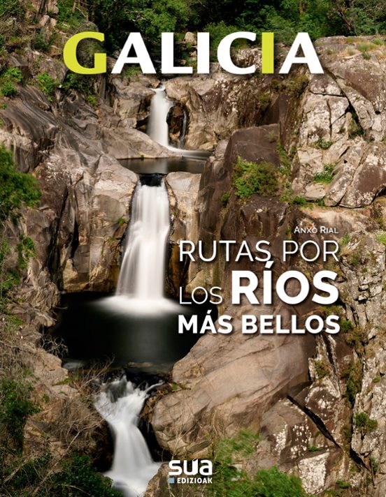 Galicia. Rutas Por Los Rios Mas Bellos