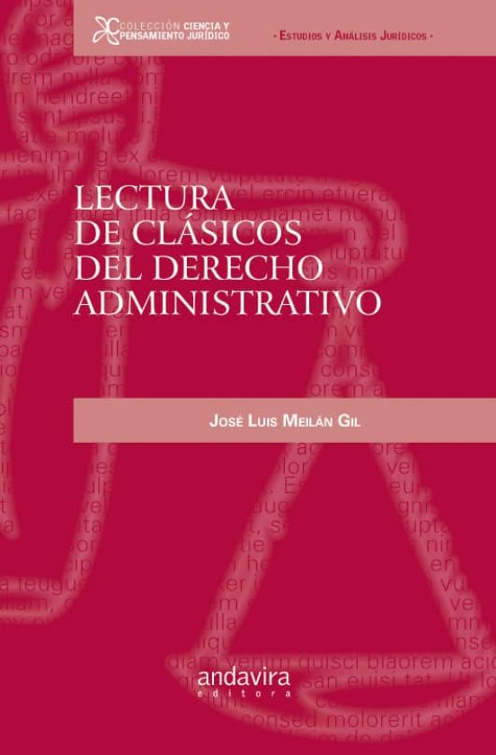 Lectura De Clásicos Del Derecho Administrativo