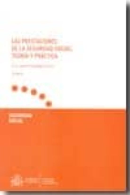 Prestaciones De La Seguridad Social: Teoria Y Practica