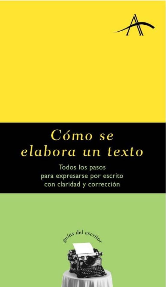 Como Se Elabora Un Texto: Todos Los Pasos Para Expresarse Por Esc Rito