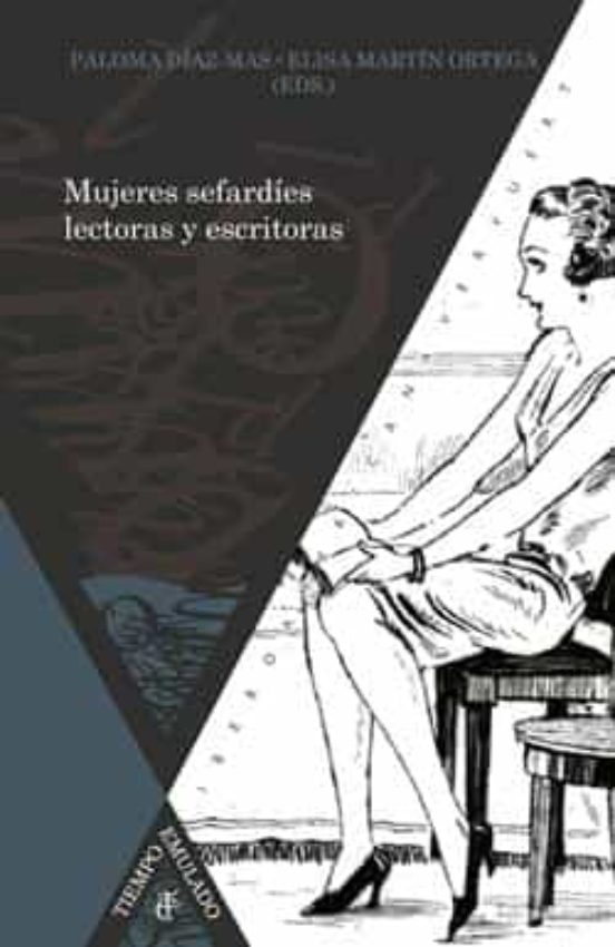 Mujeres Sefardies Lectoras Y Escritoras Siglos Xix-xxi