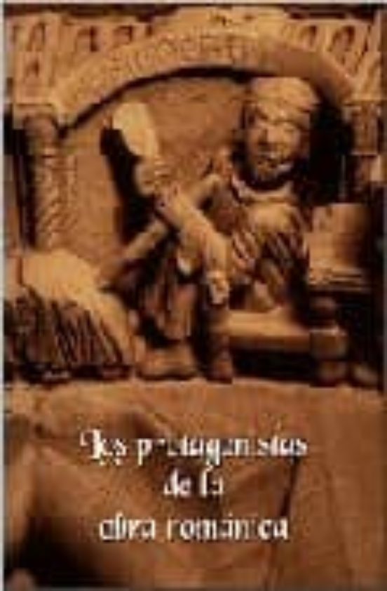 Los Protagonistas De La Obra Románica