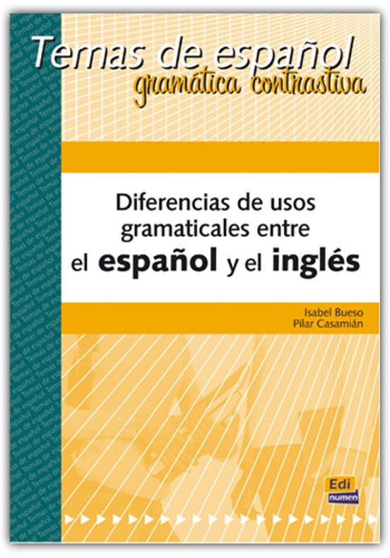 Diferencias De Usos Gramaticales Entre El Español Y El Ingles