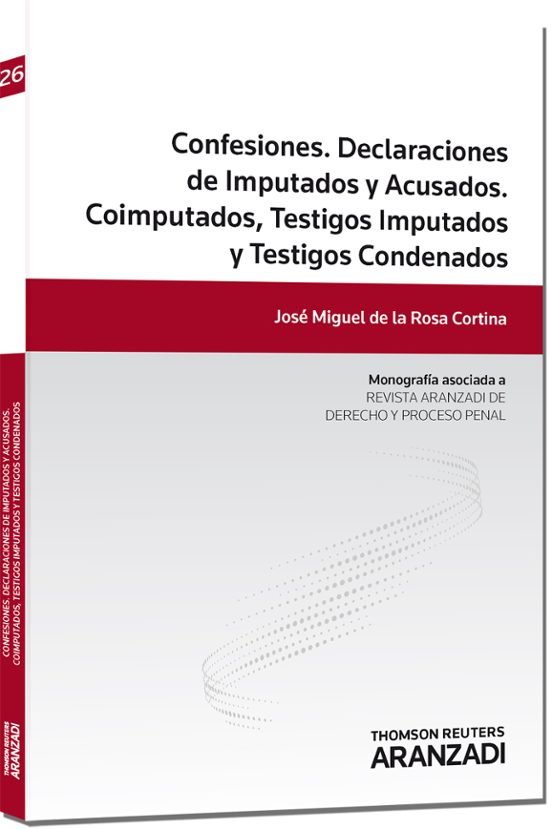 Confesiones: Declaraciones De Imputados Y Acusados: Coimputados Testig