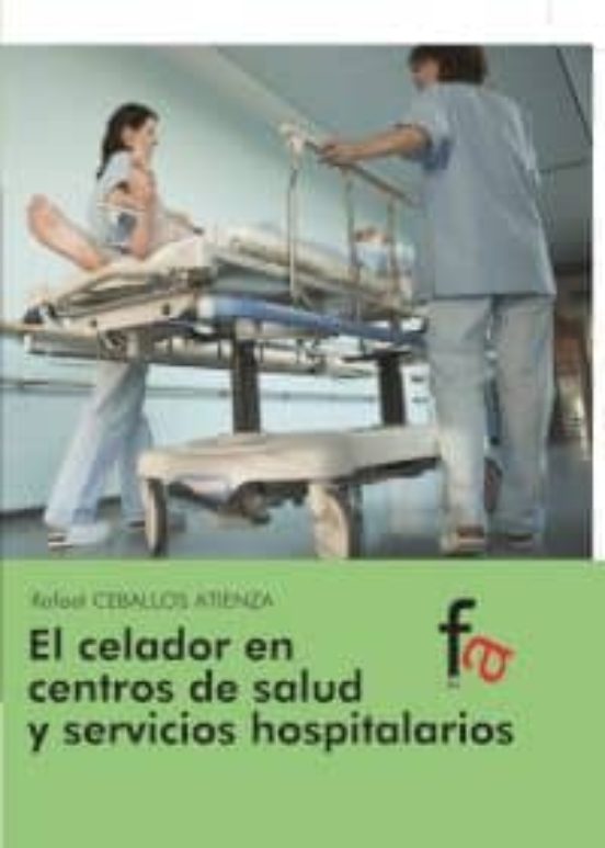 El Celador En Centros De Salud Y Servicios Hospitalarios