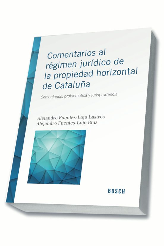 Comentarios Al Régimen Jurídico De La Propiedad Horizontal De Cataluña