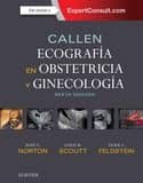 Callen. Ecografía En Obstetricia Y Ginecología + Expertconsult