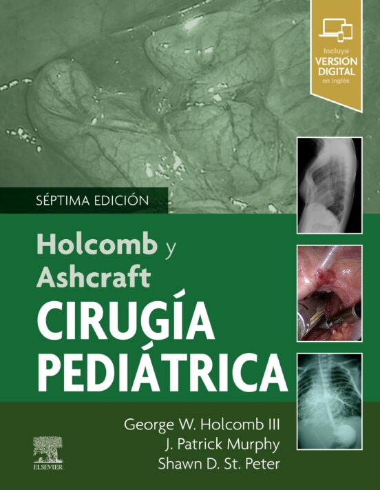 Holcomb Y Ashcraft. Cirugía Pediátrica