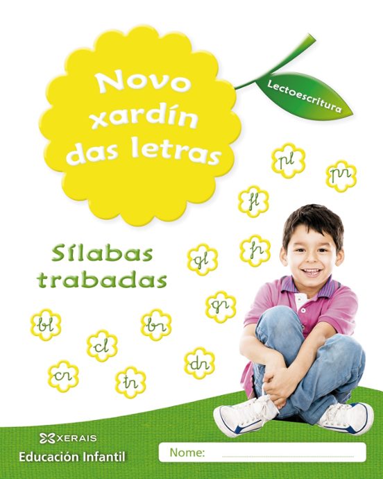 Novo Xardín das Letras Sílabas Trabadas Educacion Infantil 5 Años Gali
