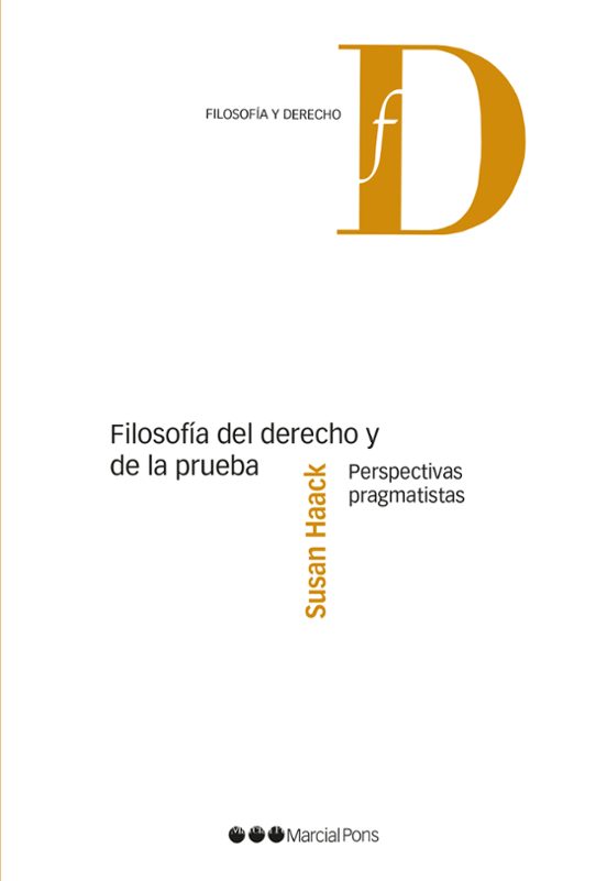 Filosofia Del Derecho Y De La Prueba: Perspectivas Pragmatistas