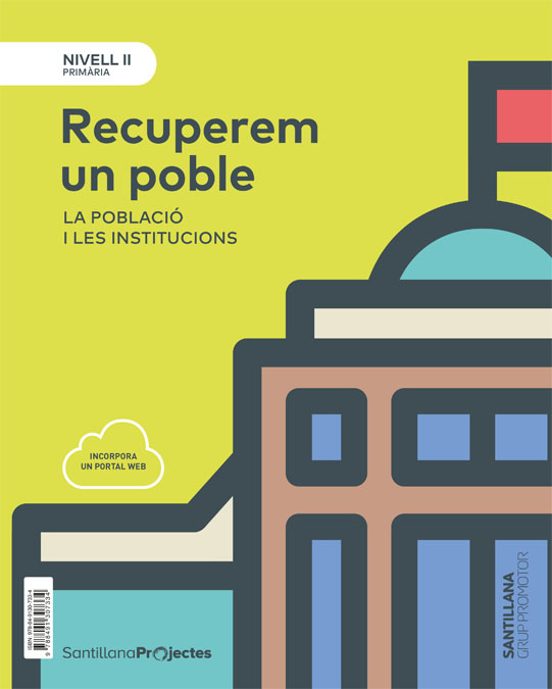 Nivell II Recuperem un Poble. La Poblacio i les Institucions 3º Educa