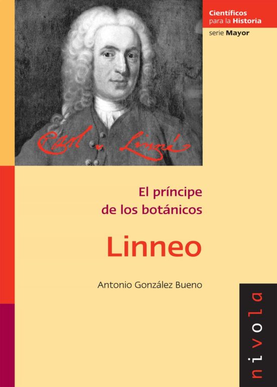 Linneo. El Principe De Los Botanicos