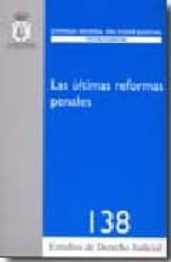 Las Ultimas Reformas Penales
