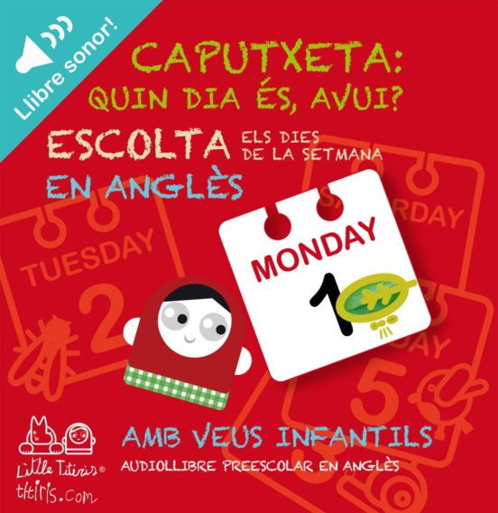 Aprèn Els Dies De La Setmana En Anglès Amb La Caputxeta