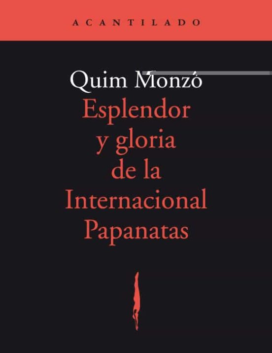 Esplendor Y Gloria De La Internacional Papanatas