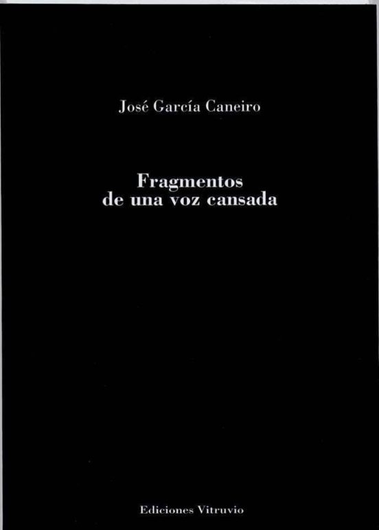 Fragmentos De Una Voz Cansada