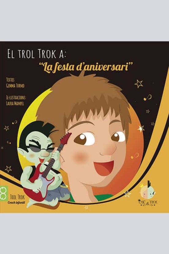 El Trol Trok A: La Festa D Aniversari