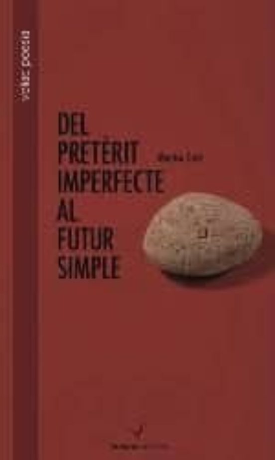 Del Preterit Impefecte Al Futur Simple