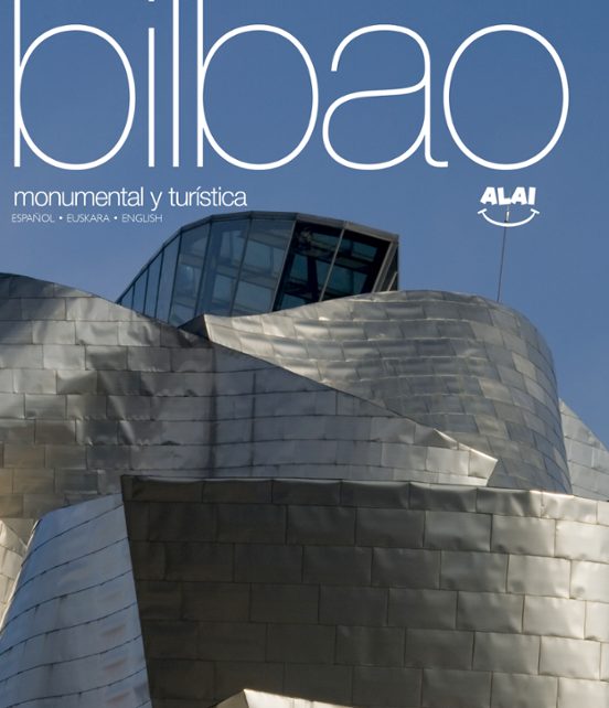Bilbao: Monumental Y Turistica