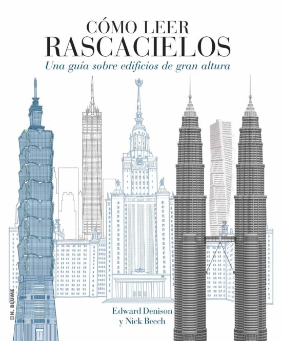 Como Leer Rascacielos: Un Curso Intensivo Sobre Edificios De Gran Altu