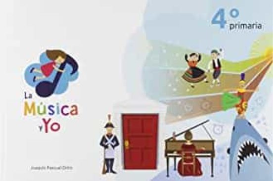 La Musica y Yo 4º Educacion Primaria Castilla la Mancha