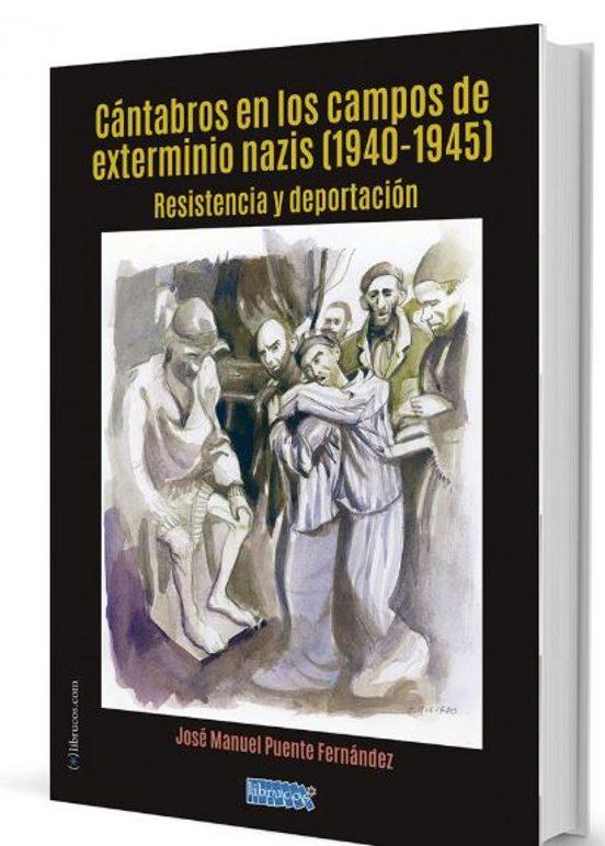 Cantabros En Los Campos De Exterminio Nazis