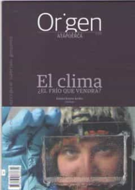 Origen 3: El Clima. ¿el Frio Que Vendra?