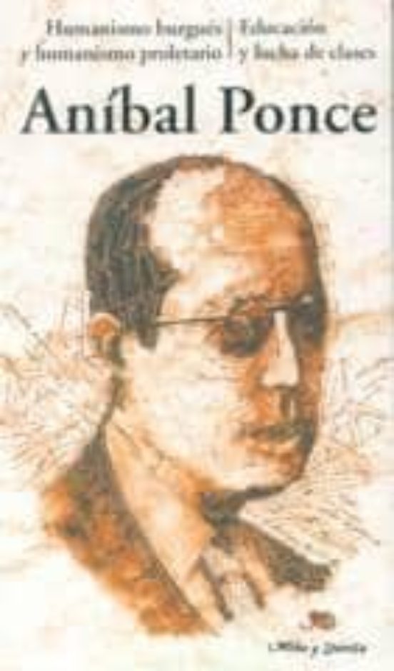 Humanismo Burgues Y Humanismo Proletario Educacion Y Lucha De Cl Ases