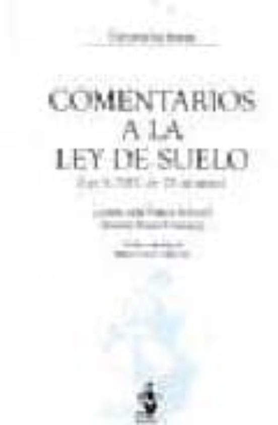 Comentarios A La Ley Del Suelo