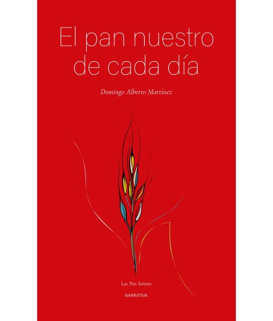 El Pan Nuestro De Cada Día