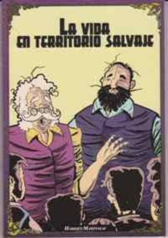 La Vida En Territorio Salvaje