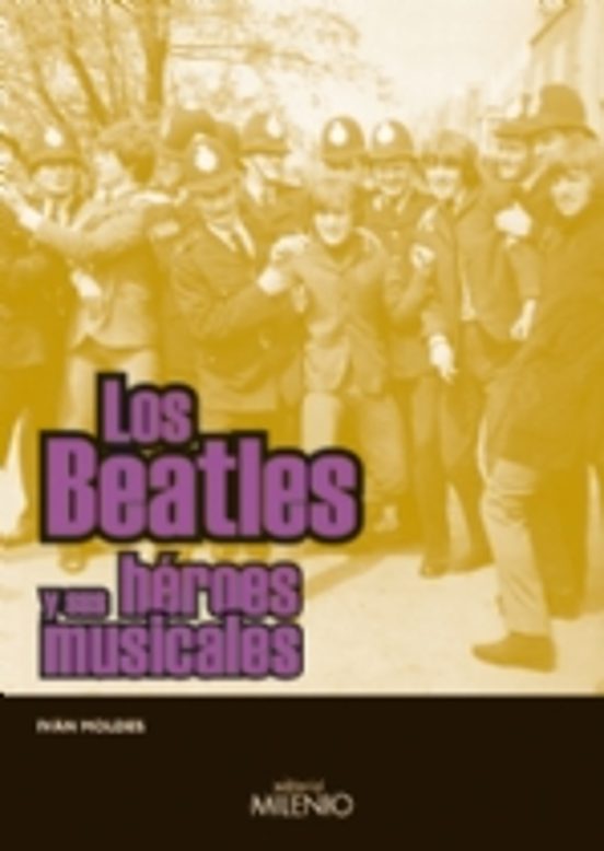 Los Beatles Y Sus Héroes Musicales
