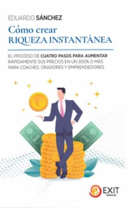 Cómo Crear Riqueza Instantánea