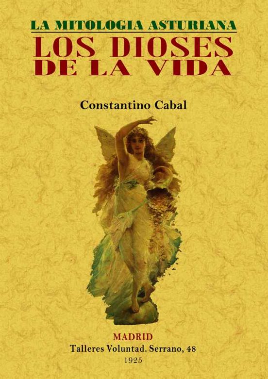 Los Dioses De La Vida. La Mitología Asturiana