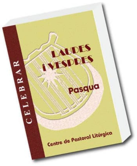 Laudes I Vespres. Temps De Pasqua