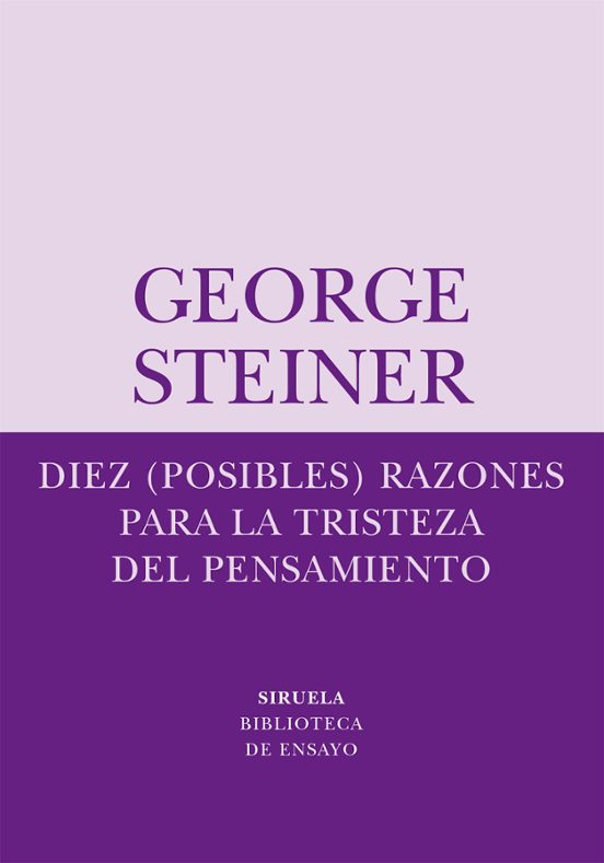 Diez Razones Para La Tristeza Del Pensamiento