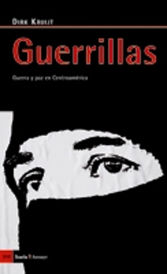 Guerrillas: Guerra Y Paz En Centroamerica
