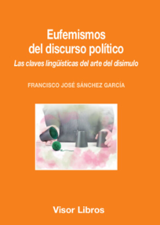 Eufemismos Del Discurso Político: Las Claves Lingüísticas Del Art E De