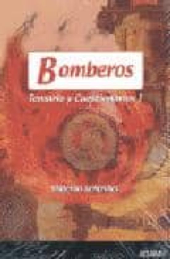 Bomberos: Temario Y Cuestionarios I. Materias Generales