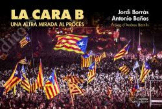 La Cara B: Una Altra Mirada Al Proces