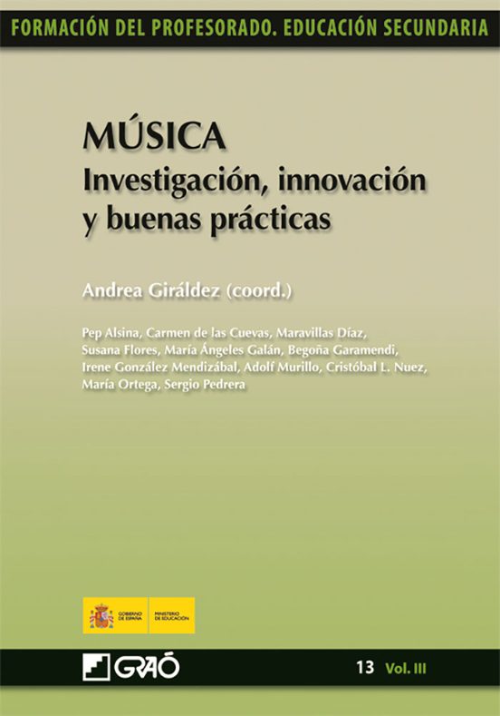 Musica: Investigacion Innovacion Y Buenas Practicas. Formacion De L Pr
