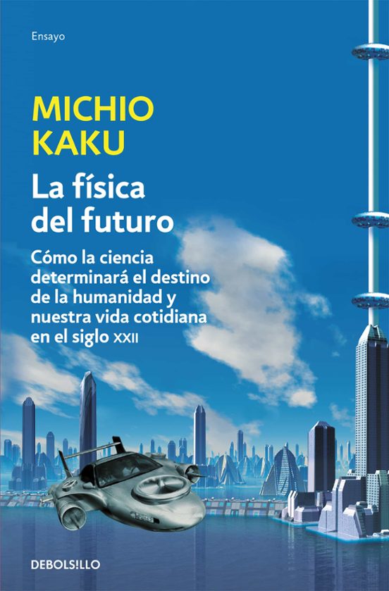 La Física Del Futuro