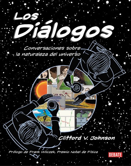 Los Dialogos: Conversaciones Sobre La Naturaleza Del Universo