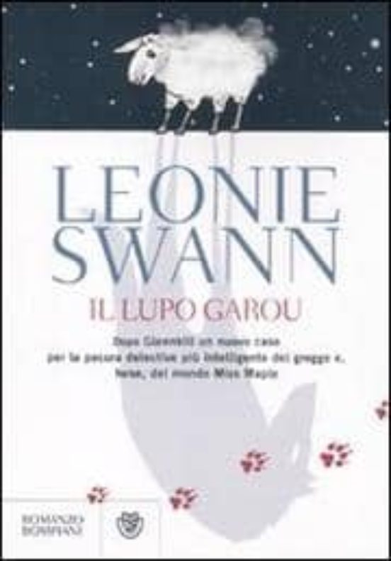 Il Lupo Garou. Un Nuovo Caso per la Pecora Detective Miss Maple