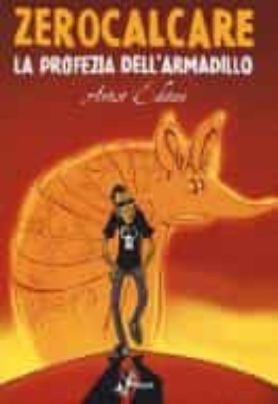 La Profezia Dell Armadillo. Artist Edition