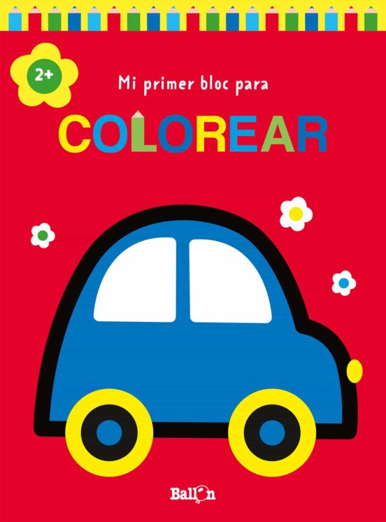 Mi Primer Bloc Para Colorear Coche +2