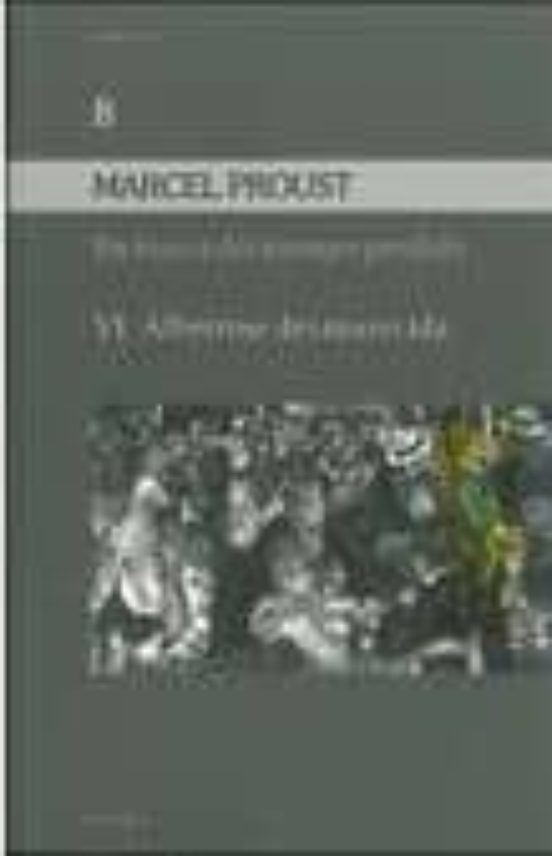 En Busca del Tiempo Perdido : Albertine Desaparecida